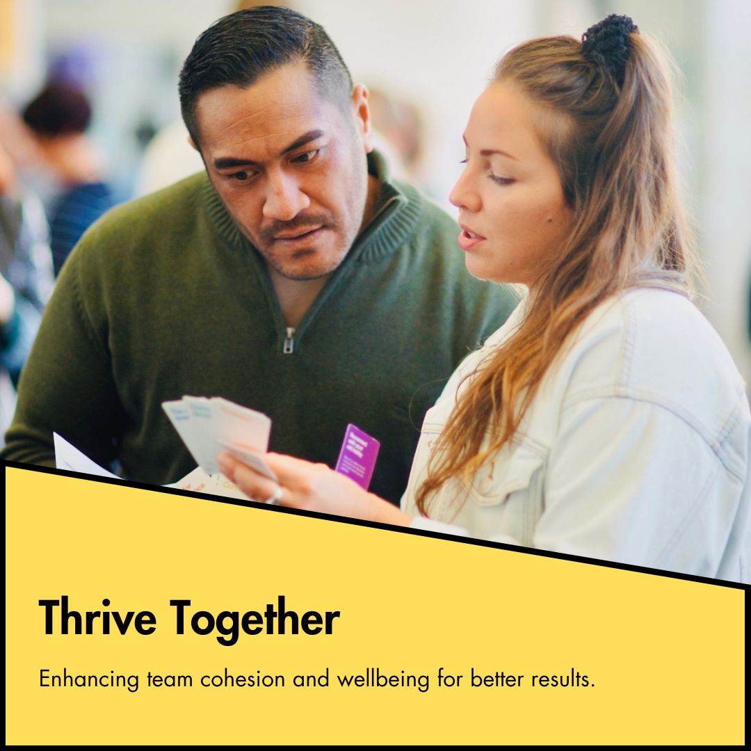 Thrive Together: Enhance Team Cohesion & Wellbeing - 'Workshop In A Box'